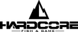 Hardcore Fish & Game